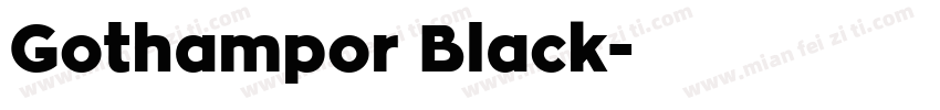 Gothampor Black字体转换